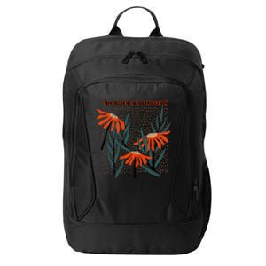 No Rain No Flowers Gifts Cute Flowers City Backpack