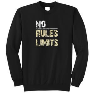 No Rules No Limits Sweatshirt