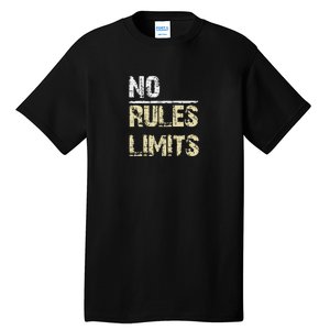 No Rules No Limits Tall T-Shirt