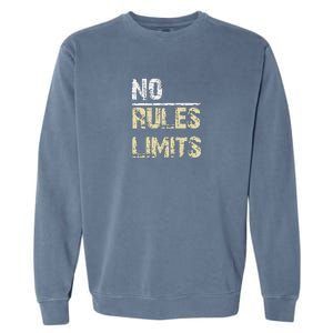 No Rules No Limits Garment-Dyed Sweatshirt