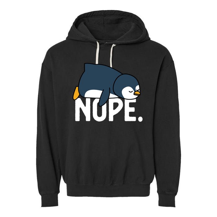  Nope Relaxed Not Today Funny Lazy Penguin Meme Garment-Dyed Fleece Hoodie