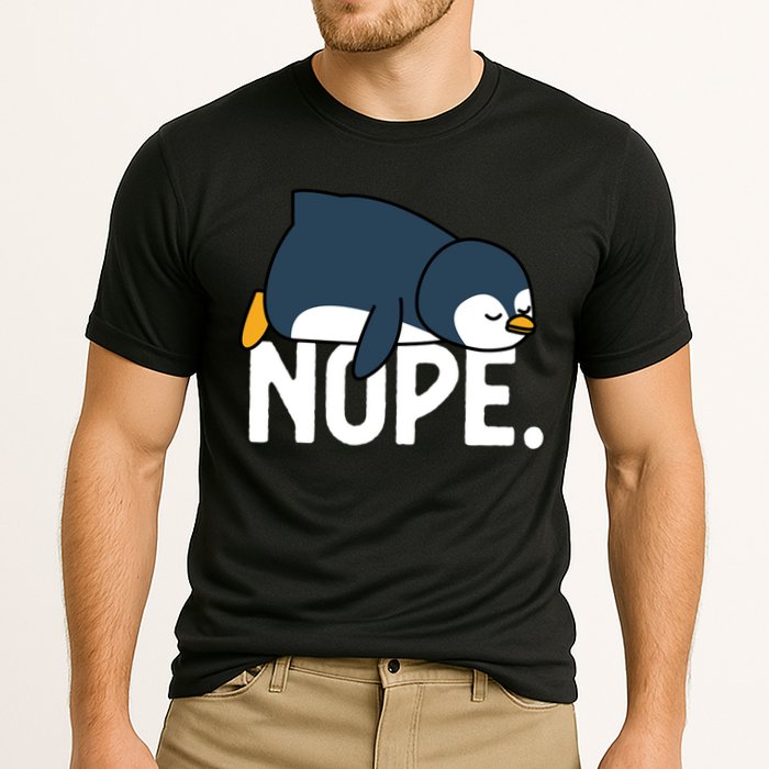  Nope Relaxed Not Today Funny Lazy Penguin Meme Performance Shirt