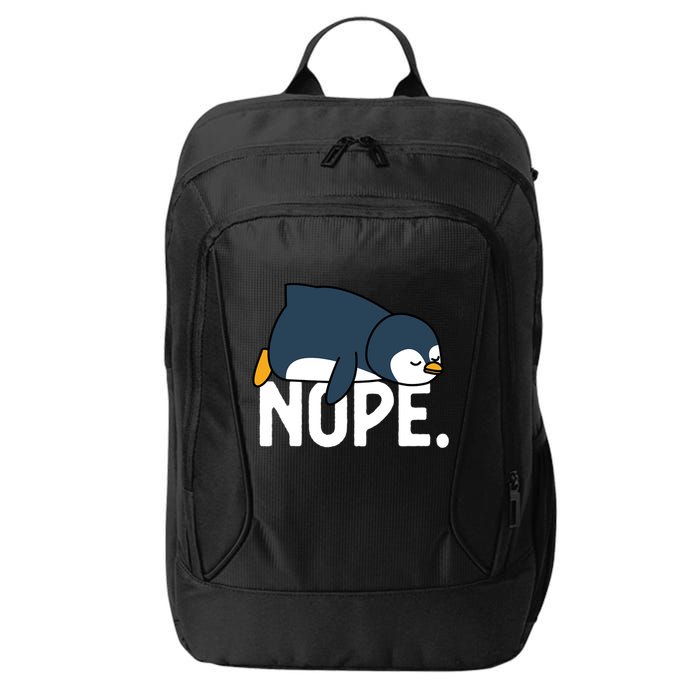  Nope Relaxed Not Today Funny Lazy Penguin Meme City Backpack