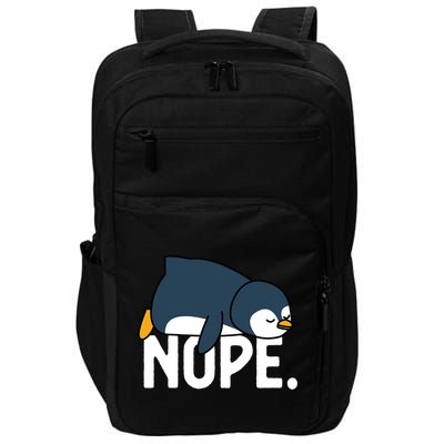  Nope Relaxed Not Today Funny Lazy Penguin Meme Impact Tech Backpack