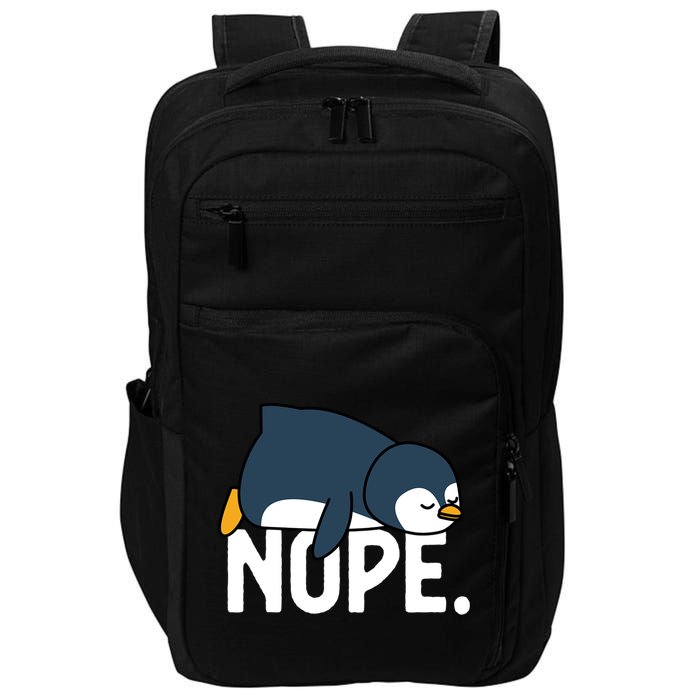  Nope Relaxed Not Today Funny Lazy Penguin Meme Impact Tech Backpack