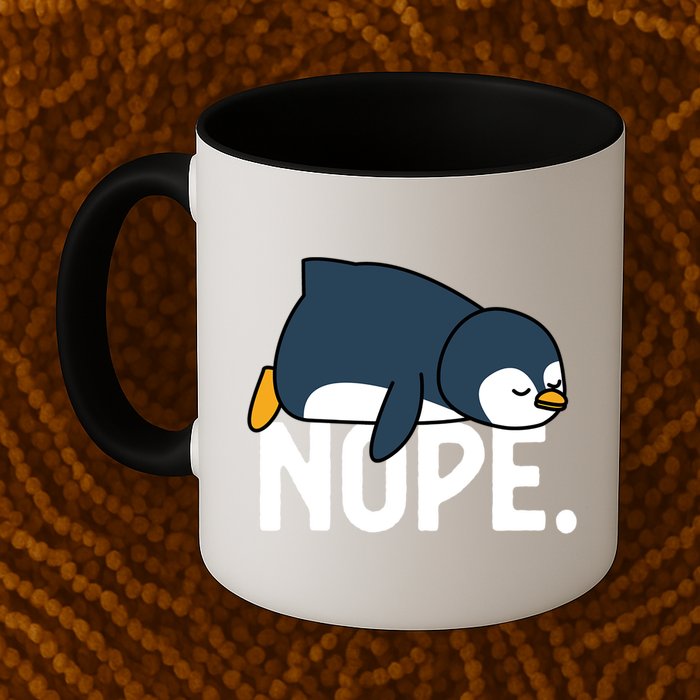  Nope Relaxed Not Today Funny Lazy Penguin Meme Mug