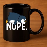  Nope Relaxed Not Today Funny Lazy Penguin Meme 11oz C Handle Ceramic Mug
