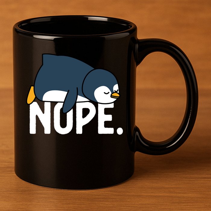  Nope Relaxed Not Today Funny Lazy Penguin Meme 11oz C Handle Ceramic Mug