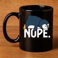  Nope Relaxed Not Today Funny Lazy Penguin Meme 11oz C Handle Ceramic Mug
