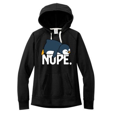  Nope Relaxed Not Today Funny Lazy Penguin Meme Women's Fleece Hoodie