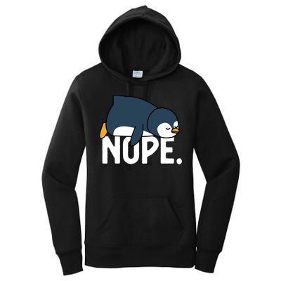  Nope Relaxed Not Today Funny Lazy Penguin Meme Women's Pullover Hoodie