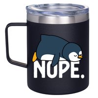  Nope Relaxed Not Today Funny Lazy Penguin Meme 12oz Stainless Steel Coffee Mug