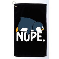  Nope Relaxed Not Today Funny Lazy Penguin Meme Golf Towel