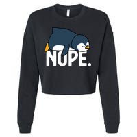  Nope Relaxed Not Today Funny Lazy Penguin Meme Cropped Pullover Crew