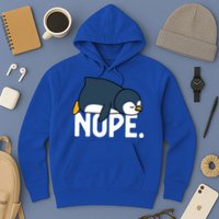  Nope Relaxed Not Today Funny Lazy Penguin Meme Hoodie