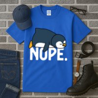  Nope Relaxed Not Today Funny Lazy Penguin Meme Tall T-Shirt