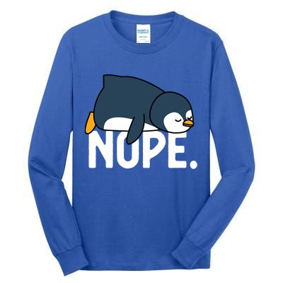  Nope Relaxed Not Today Funny Lazy Penguin Meme Tall Long Sleeve T-Shirt