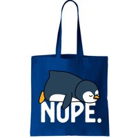  Nope Relaxed Not Today Funny Lazy Penguin Meme Bag