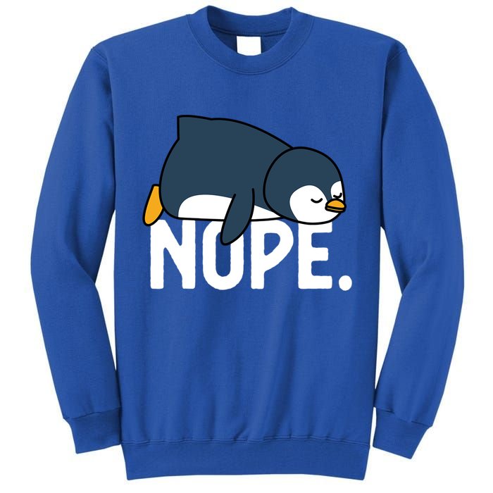  Nope Relaxed Not Today Funny Lazy Penguin Meme Tall Sweatshirt