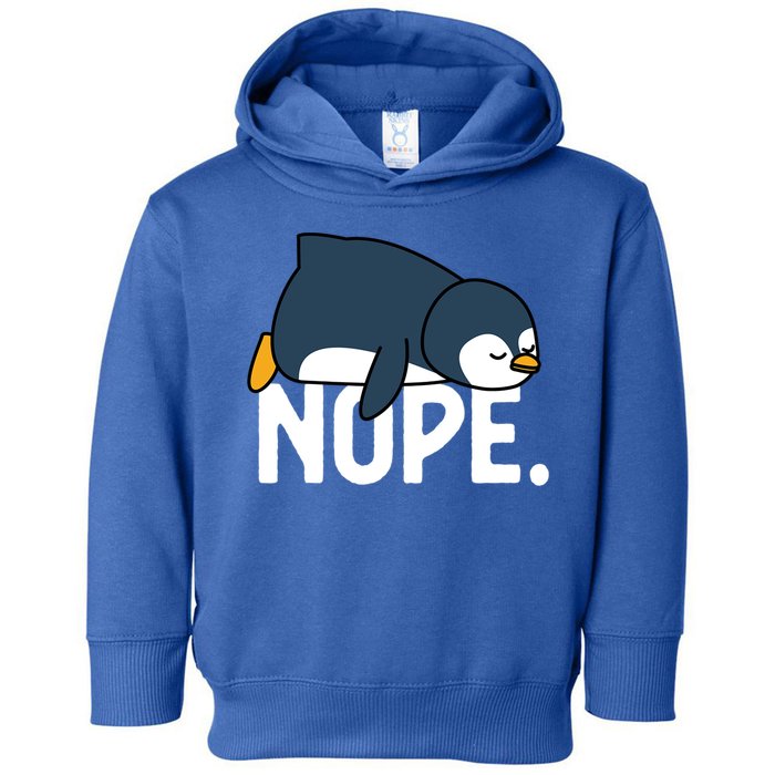  Nope Relaxed Not Today Funny Lazy Penguin Meme Toddler Hoodie