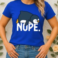  Nope Relaxed Not Today Funny Lazy Penguin Meme Womens T-Shirt