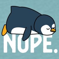  Nope Relaxed Not Today Funny Lazy Penguin Meme Sueded Cloud Jersey T-Shirt