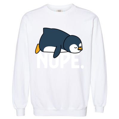  Nope Relaxed Not Today Funny Lazy Penguin Meme Garment-Dyed Sweatshirt