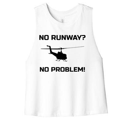 No Runway No Problem Funny Helicopter Pilot Women's Racerback Cropped Tank