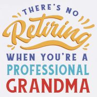 No Retiring Professional Grandma Funny Gift V-Neck T-Shirt