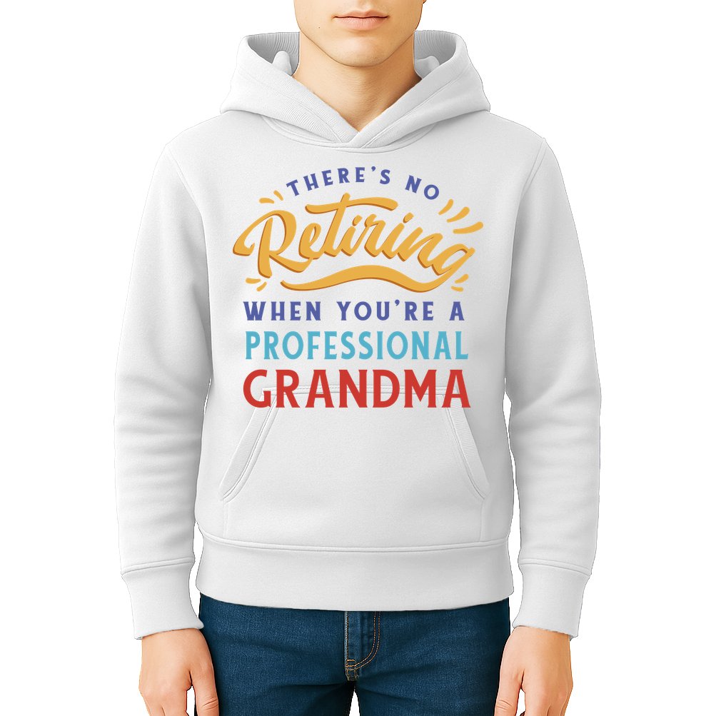 No Retiring Professional Grandma Funny Gift Kids Hoodie
