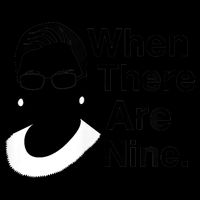 Notorious RBG Ruth Bader Ginsburg When There Are Nine Backpack