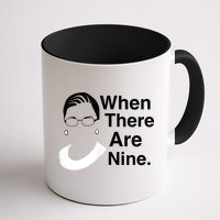 Notorious RBG Ruth Bader Ginsburg When There Are Nine Mug