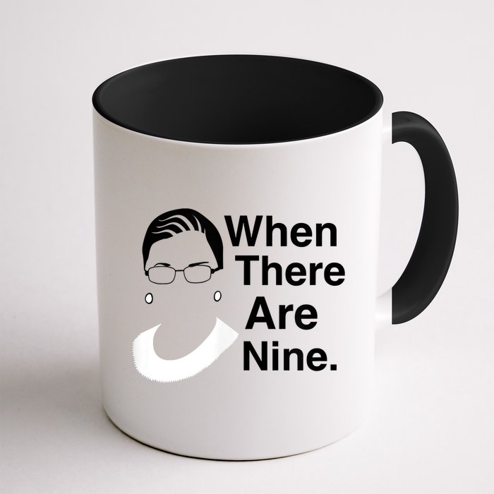 Notorious RBG Ruth Bader Ginsburg When There Are Nine Mug
