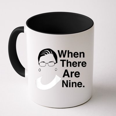 Notorious RBG Ruth Bader Ginsburg When There Are Nine Mug