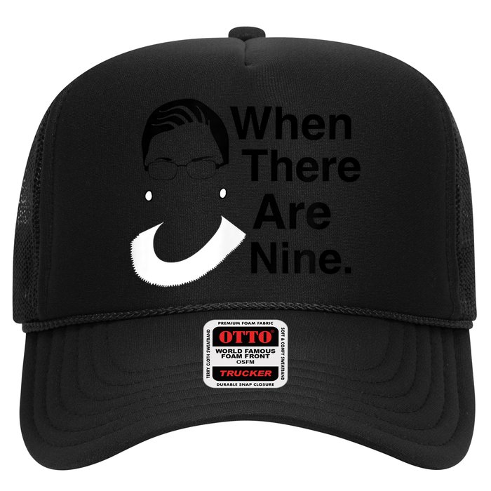 Notorious RBG Ruth Bader Ginsburg When There Are Nine Trucker Hat