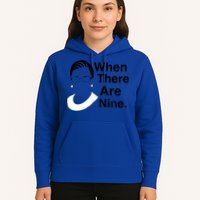 Notorious RBG Ruth Bader Ginsburg When There Are Nine Hoodie