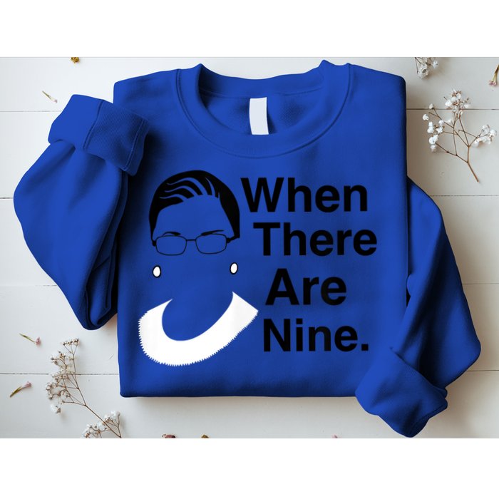 Notorious RBG Ruth Bader Ginsburg When There Are Nine Sweatshirt
