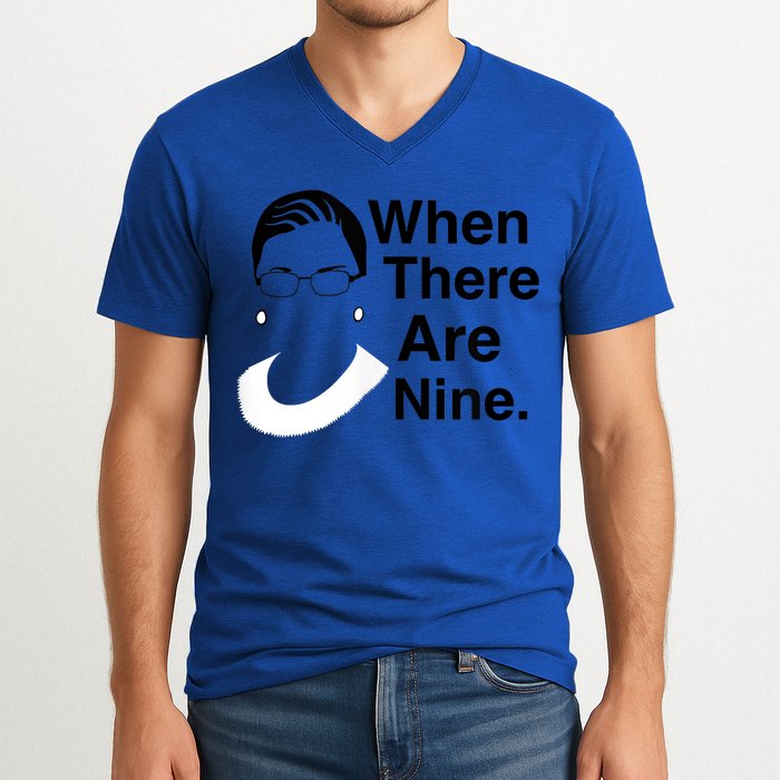 Notorious RBG Ruth Bader Ginsburg When There Are Nine V-Neck T-Shirt