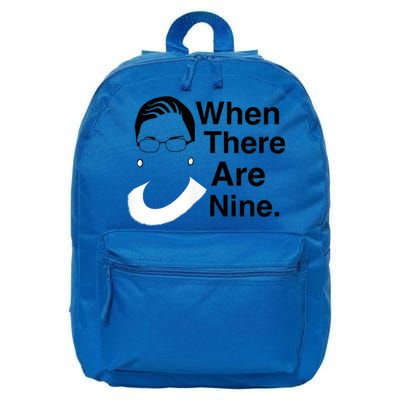Notorious RBG Ruth Bader Ginsburg When There Are Nine 16 in Basic Backpack