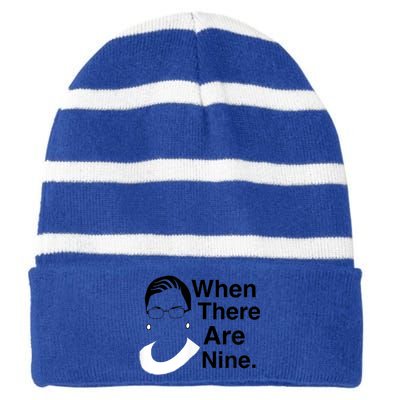 Notorious RBG Ruth Bader Ginsburg When There Are Nine Striped Beanie with Solid Band