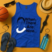 Notorious RBG Ruth Bader Ginsburg When There Are Nine Tank Top