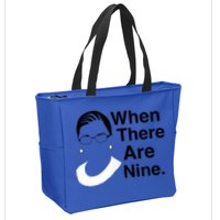 Notorious RBG Ruth Bader Ginsburg When There Are Nine Zip Tote Bag