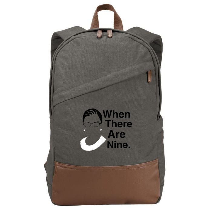 Notorious RBG Ruth Bader Ginsburg When There Are Nine Cotton Canvas Backpack