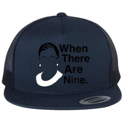 Notorious RBG Ruth Bader Ginsburg When There Are Nine Flat Bill Trucker Hat