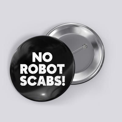 No Robot Scabs Anti AI Chatbots WGA On Strike Button