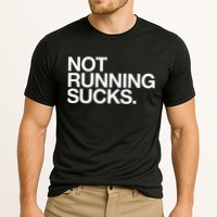 NOT RUNNING SUCKS Funny Runner Jogging Jogger Fitness Race Performance Shirt