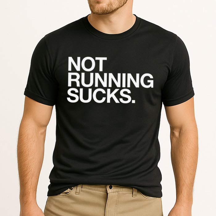 NOT RUNNING SUCKS Funny Runner Jogging Jogger Fitness Race Performance Shirt