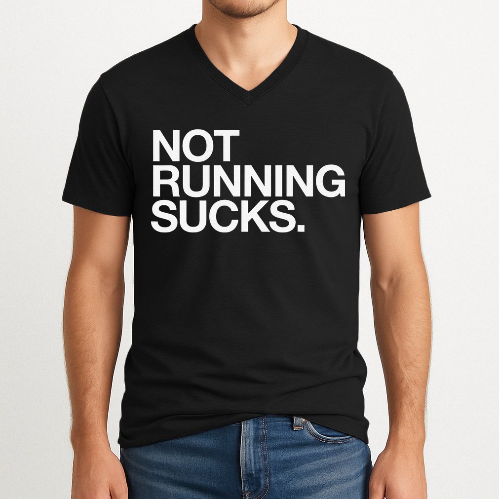 NOT RUNNING SUCKS Funny Runner Jogging Jogger Fitness Race V-Neck T-Shirt