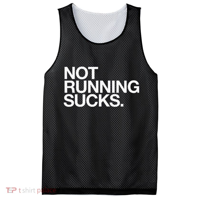NOT RUNNING SUCKS Funny Runner Jogging Jogger Fitness Race Mesh Reversible Basketball Jersey Tank