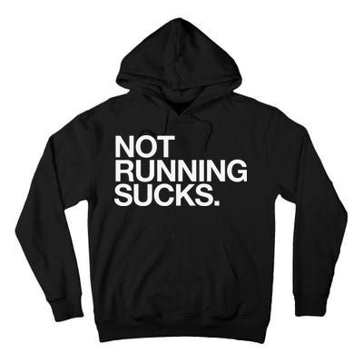 NOT RUNNING SUCKS Funny Runner Jogging Jogger Fitness Race Tall Hoodie